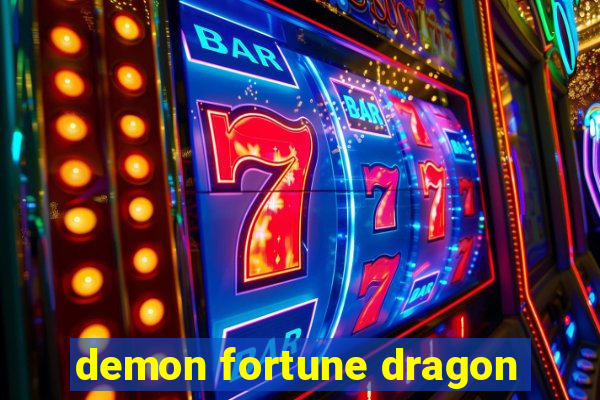 demon fortune dragon